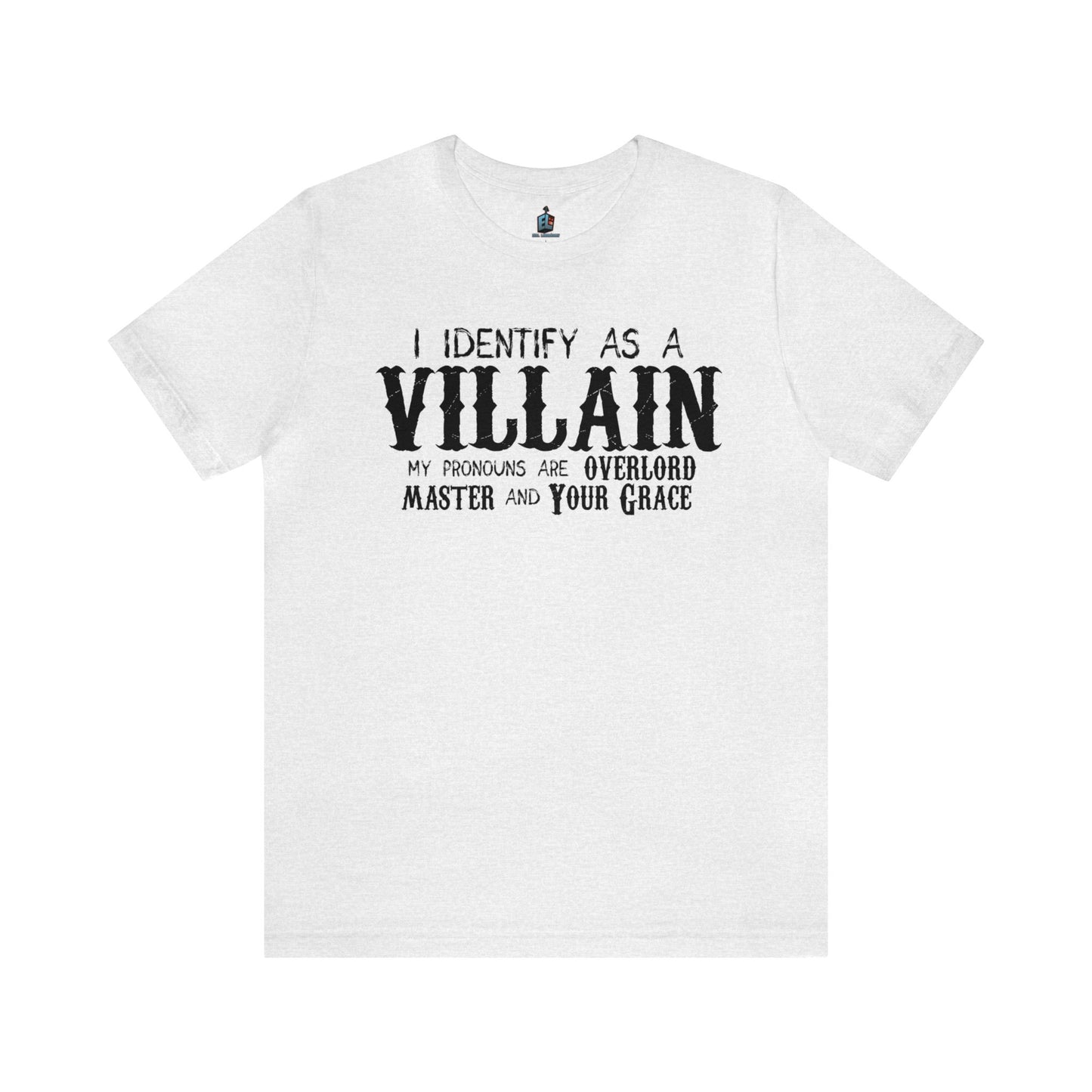 Identify As A Villain Premium Tee
