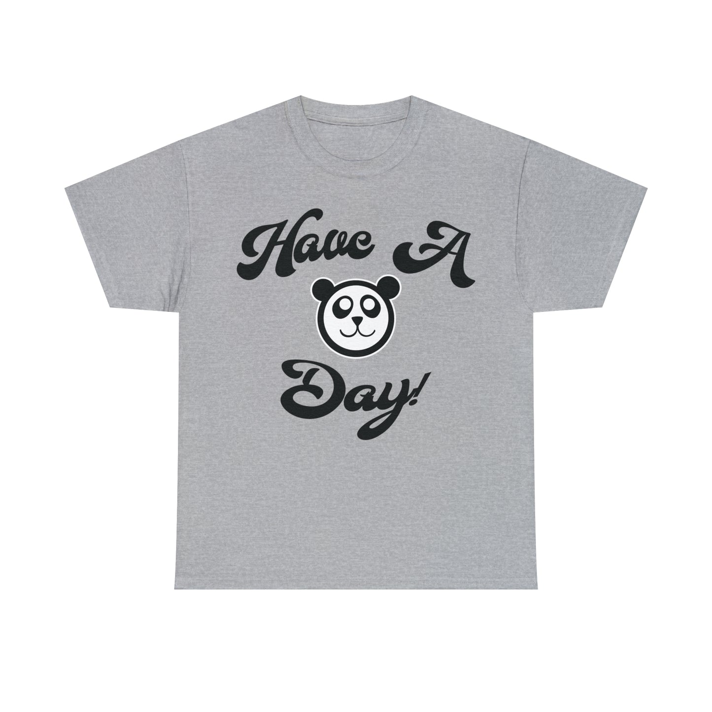 Have A Day! Tee