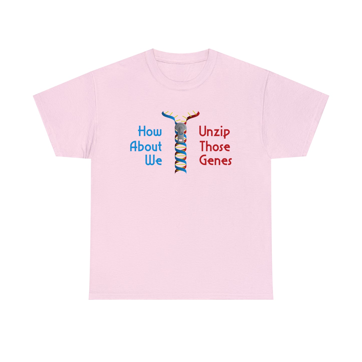 Unzip Those Genes Tee