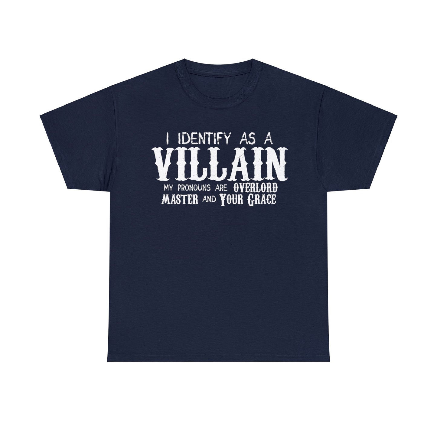 Identify As A Villain Tee