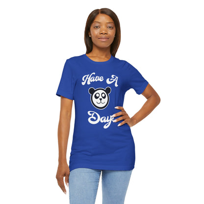 Have a Day! Premium Tee