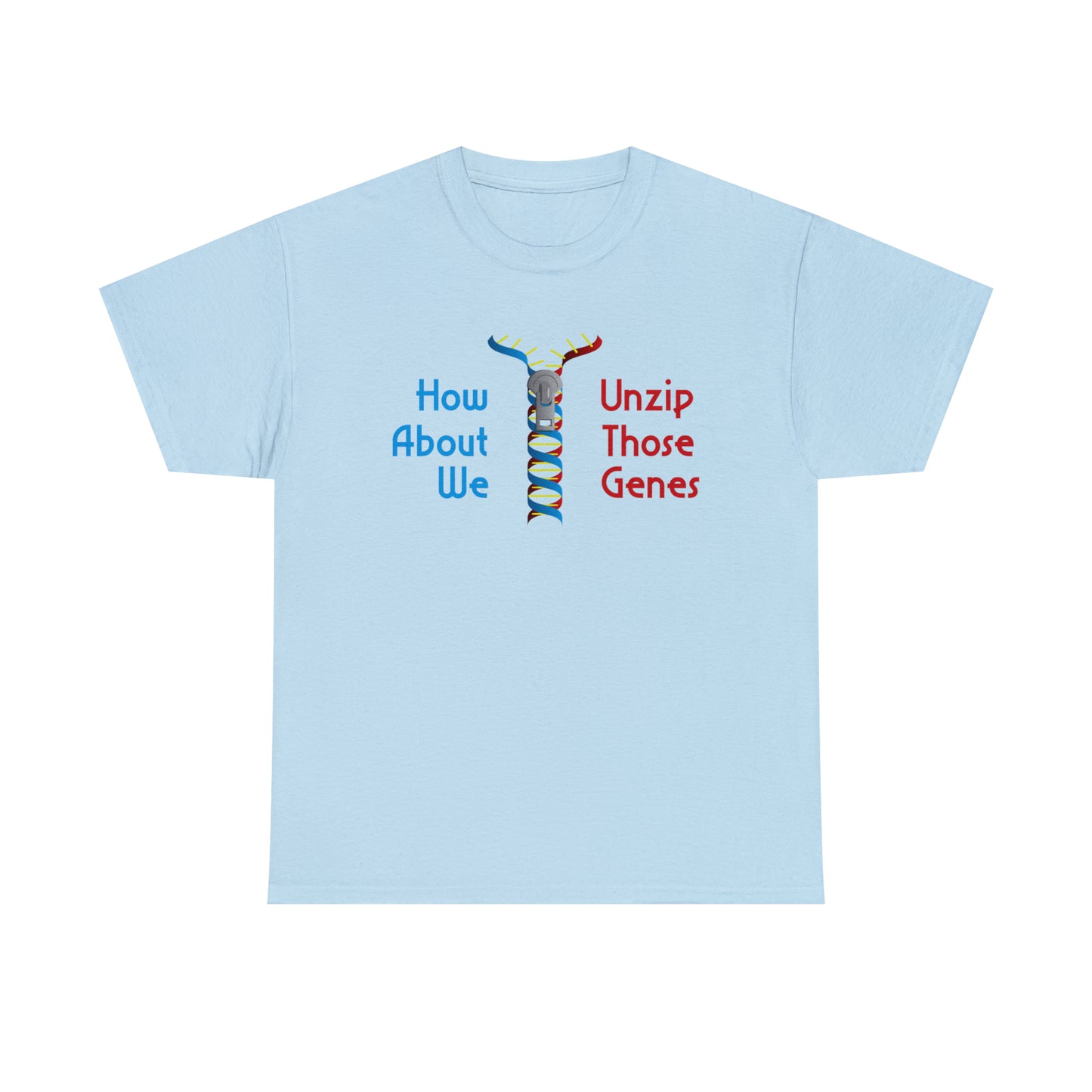 Unzip Those Genes Tee