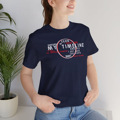 Screwed Up Timeline Premium Tee