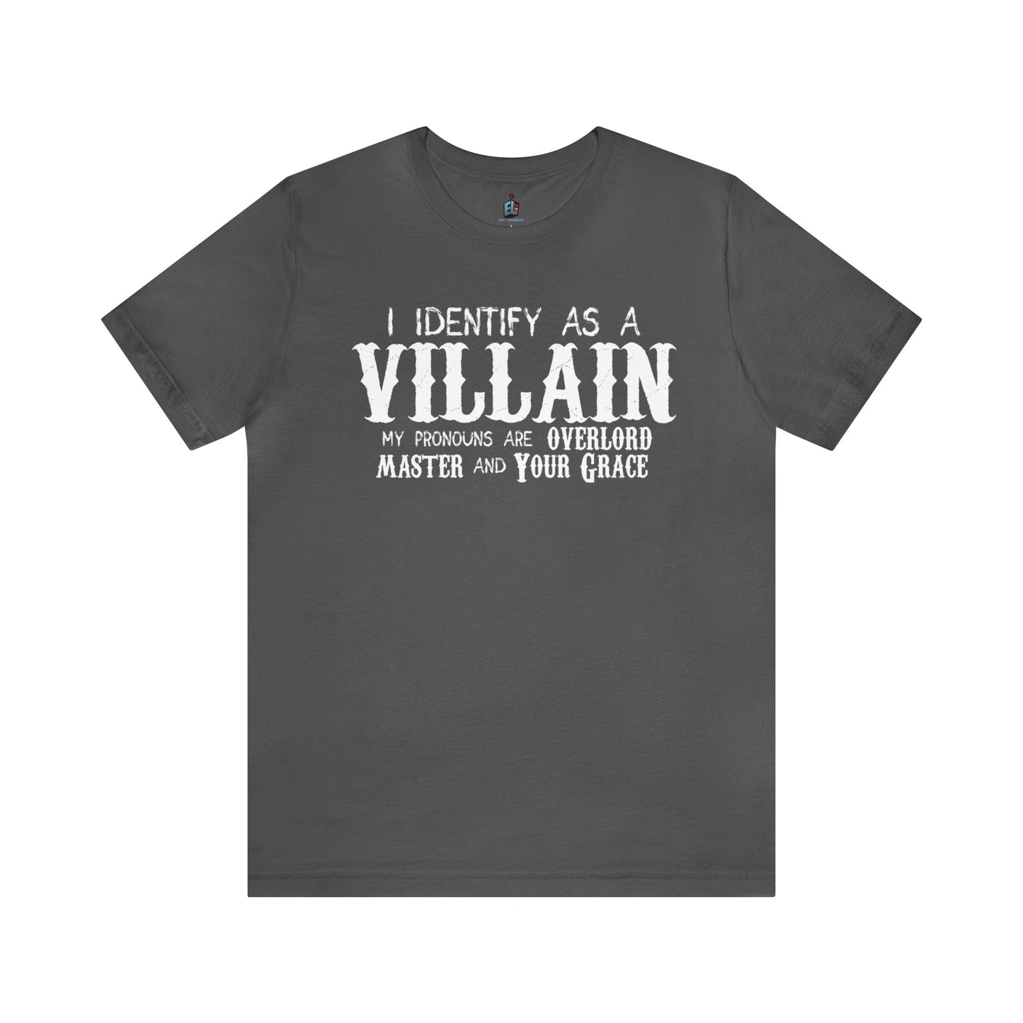 Identify As A Villain Premium Tee