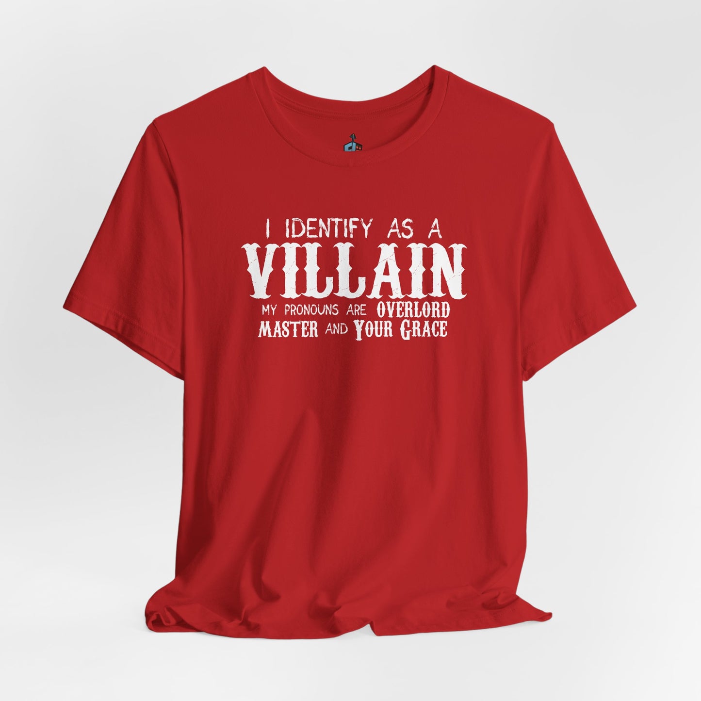 Identify As A Villain Premium Tee