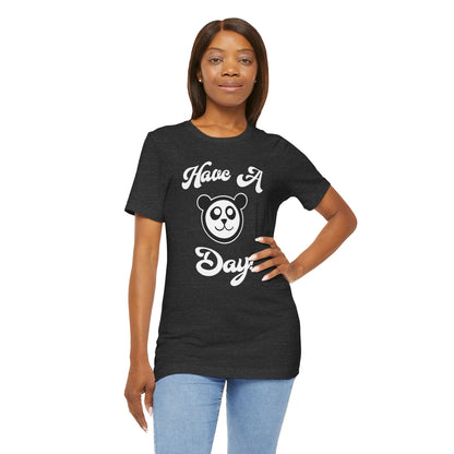 Have a Day! Premium Tee