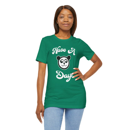 Have a Day! Premium Tee
