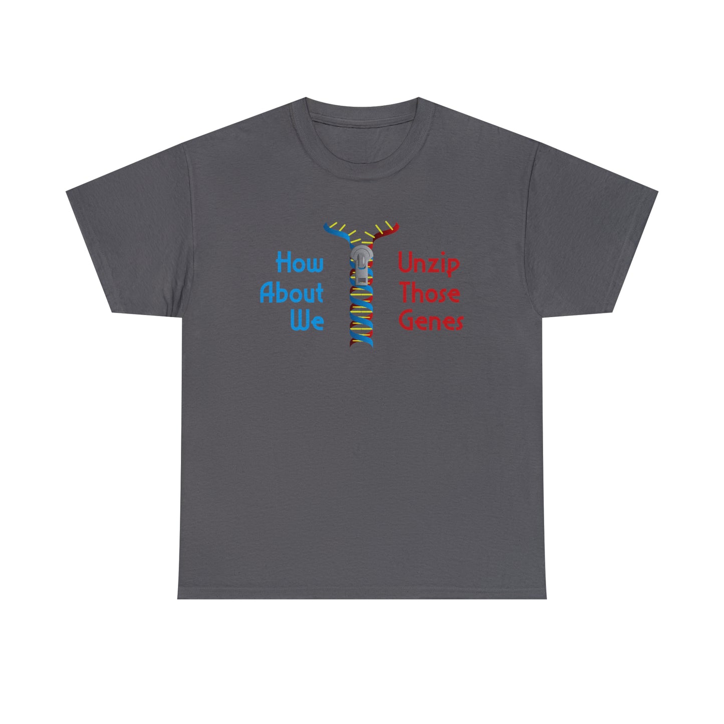 Unzip Those Genes Tee