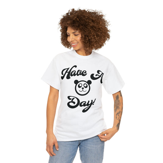 Have A Day! Tee
