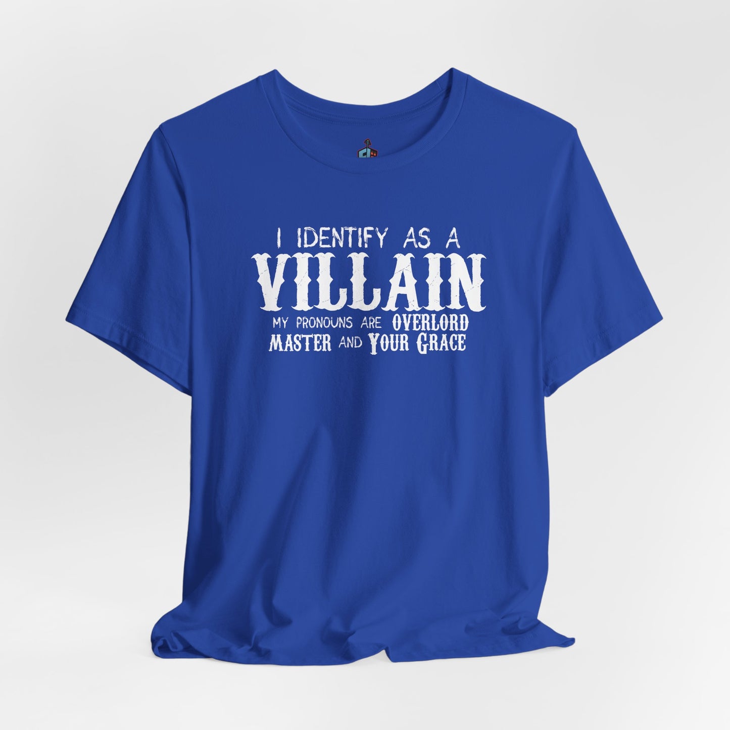 Identify As A Villain Premium Tee