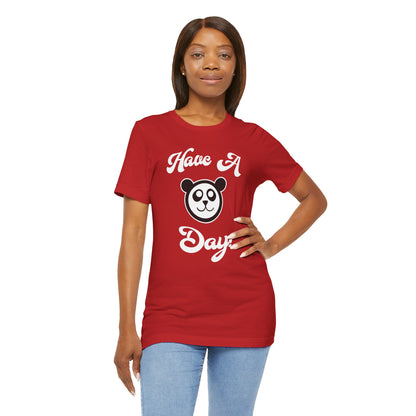 Have a Day! Premium Tee